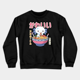 Kawaii Axolotl Enjoying Ramen Crewneck Sweatshirt